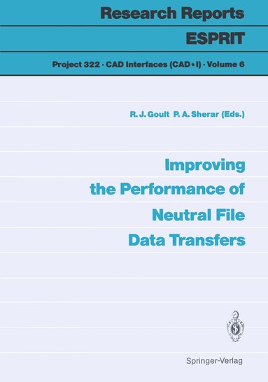Raymond J. Goult, Peter A. Sherar - Improving the Performance of Neutral File Data Transfers, Häftad