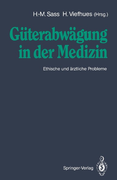 Hans-Martin Sass, Herbert Viefhues - Güterabwägung in der Medizin, Häftad