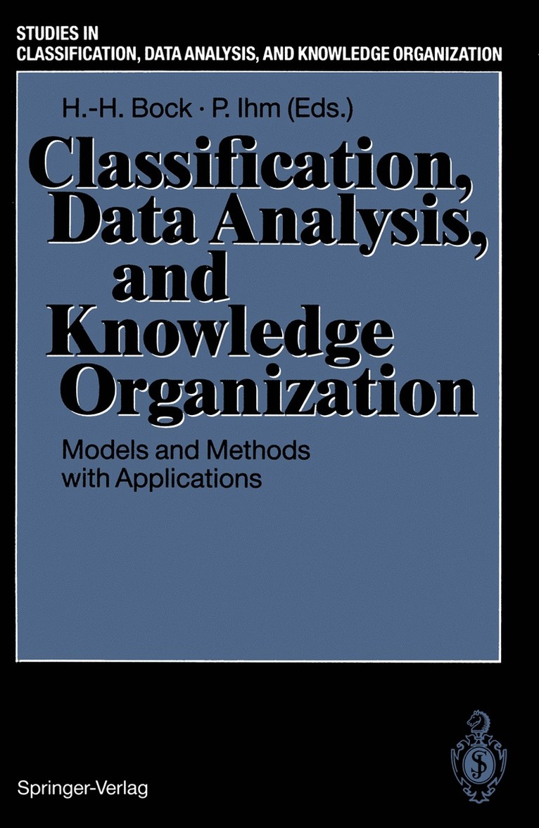 Hans-Hermann Bock, Peter Ihm - Classification, Data Analysis, and Knowledge Organization, Häftad
