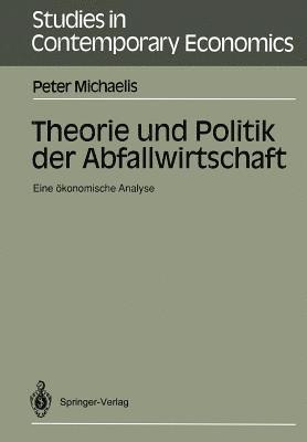 bokomslag Theorie und Politik der Abfallwirtschaft