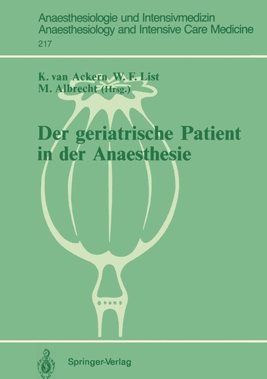 Klaus van Ackern, Werner F. List, Michael Albrecht - Der geriatrische Patient in der Anaesthesie, Häftad