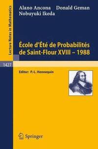 bokomslag Ecole d'Ete de Probabilites de Saint-Flour XVIII - 1988