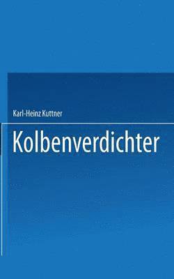 Karl-Heinz Küttner - Kolbenverdichter, Häftad