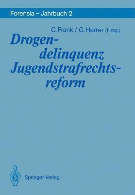 bokomslag Drogendelinquenz Jugendstrafrechtsreform