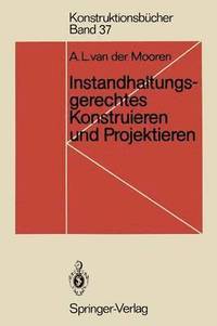 bokomslag Instandhaltungsgerechtes Konstruieren und Projektieren