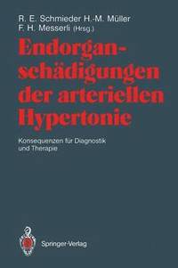 bokomslag Endorganschdigungen der arteriellen Hypertonie  Konsequenzen fr Diagnostik und Therapie