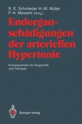 bokomslag Endorganschdigungen der arteriellen Hypertonie  Konsequenzen fr Diagnostik und Therapie