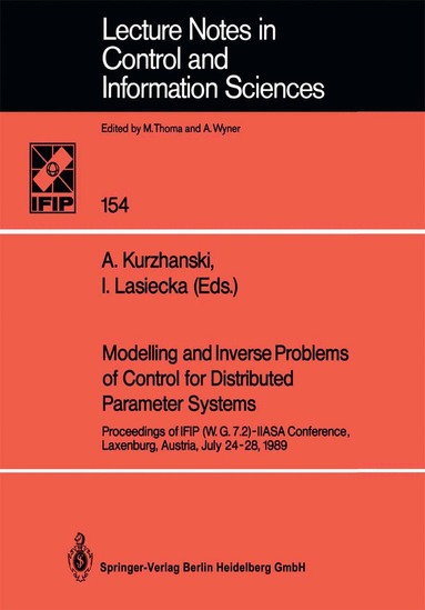 Alexander Kurzhanski, Irena Lasiecka - Modelling and Inverse Problems of Control for Distributed Parameter Systems, Häftad