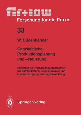 Ganzheitliche Produktionsplanung und -steuerung 1