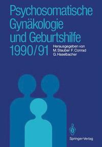 bokomslag Psychosomatische Gynkologie und Geburtshilfe 1990/91