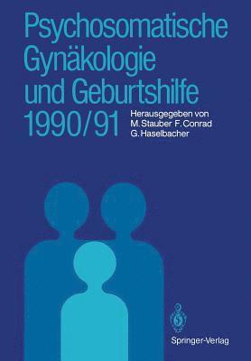 Psychosomatische Gynkologie und Geburtshilfe 1990/91 1