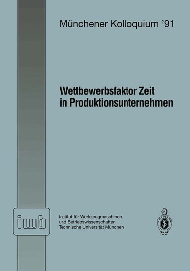 Joachim Milberg - Wettbewerbsfaktor Zeit in Produktionsunternehmen, Häftad