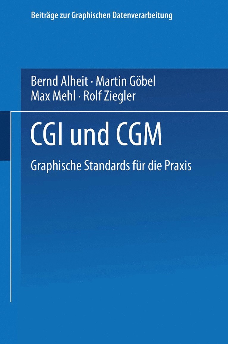 Bernd Alheit, Martin Göbel, Max Mehl, Rolf Ziegler, Martin Gabel - CGI und CGM, Häftad