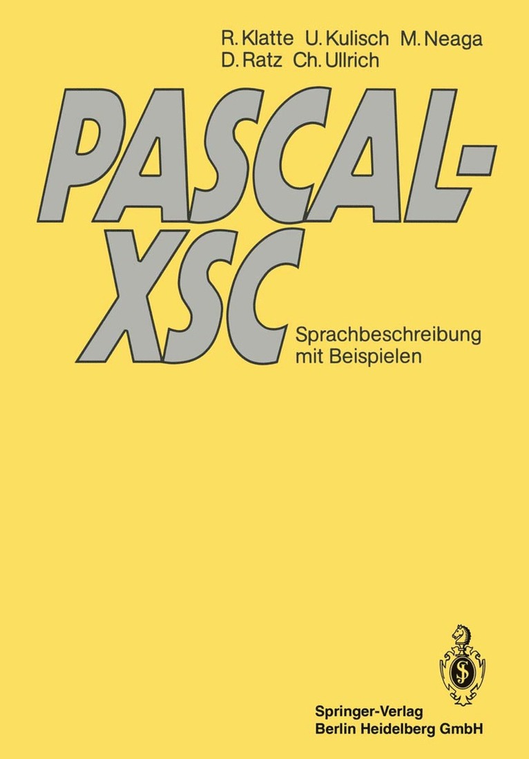 Rudi Klatte, Ulrich Kulisch, Michael Neaga, Dietmar Ratz, Christian Ullrich - PASCAL-XSC, Häftad