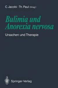 bokomslag Bulimia und Anorexia nervosa