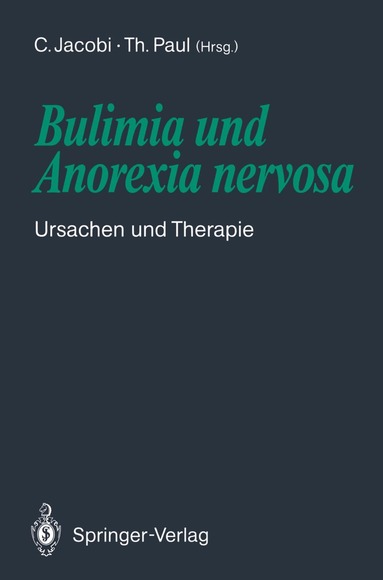 Corinna Jacobi, Thomas Paul - Bulimia und Anorexia nervosa, Häftad