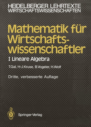 Tomas Gal, Hermann-Josef Kruse, Bernhard Vogeler, Hartmut Wolf - Mathematik für Wirtschaftswissenschaftler, Häftad