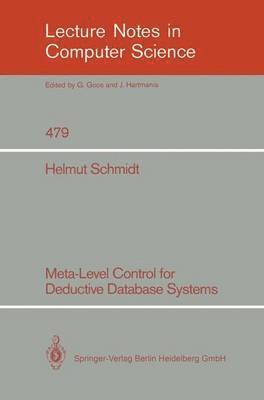 Helmut Schmidt - Meta-Level Control for Deductive Database Systems, Häftad