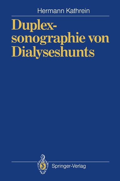 Hermann Kathrein - Duplexsonographie von Dialyseshunts, Häftad