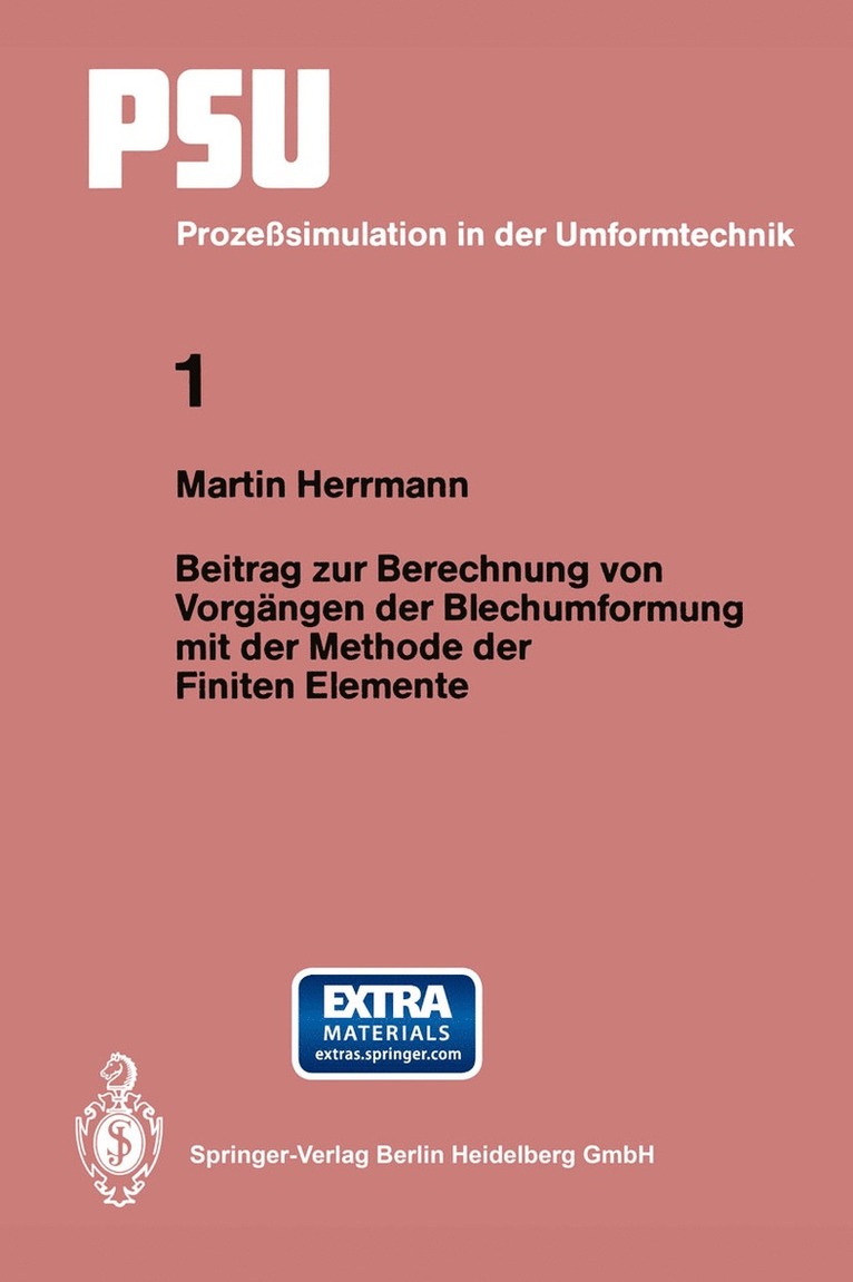 Beitrag zur Berechnung von Vorgngen der Blechumformung mit der Methode der Finiten Elemente 1