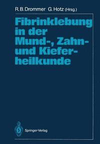 bokomslag Fibrinklebung in der Mund-, Zahn- und Kieferheilkunde