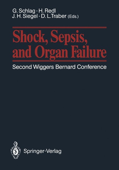 Günther Schlag, Heinz Redl, John H. Siegel, Daniel L. Traber - Shock, Sepsis, and Organ Failure, Häftad