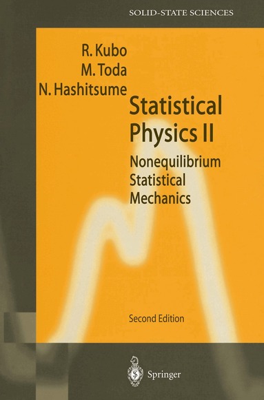 Ryogo Kubo, Morikazu Toda, Natsuki Hashitsume - Statistical Physics II, Häftad