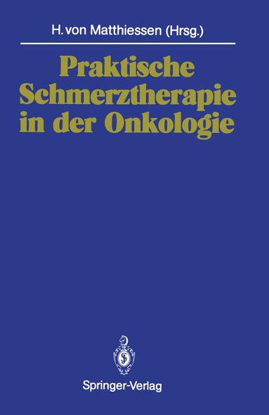 Heino v. Matthiessen, Heino v. Matthiessen - Praktische Schmerztherapie in der Onkologie, Häftad