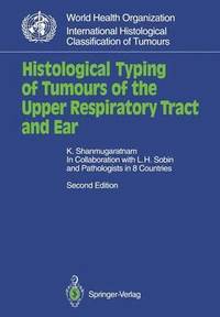 bokomslag Histological Typing of Tumours of the Upper Respiratory Tract and Ear