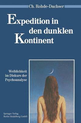 Christa Rohde-Dachser, Ch Rohde-Dachser - Expedition in den dunklen Kontinent, Häftad