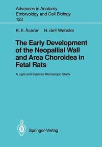 bokomslag The Early Development of the Neopallial Wall and Area Choroidea in Fetal Rats