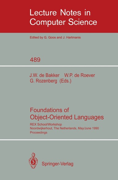 J.W. de Bakker, W.P. de Roever, G. Rozenberg - Foundations of Object-Oriented Languages, Häftad
