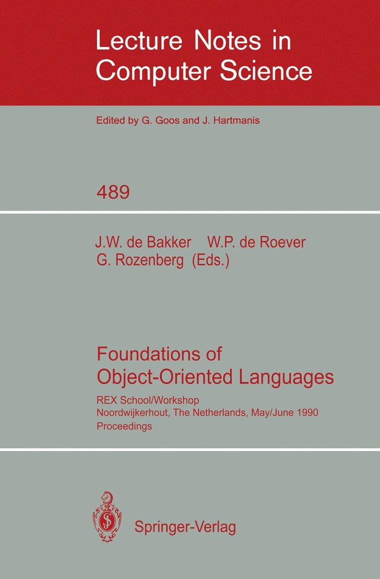 J.W. de Bakker, W.P. de Roever, G. Rozenberg, J. W. De Bakker, W. P. De Roever - Foundations of Object-Oriented Languages, Häftad