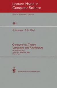 bokomslag Concurrency: Theory, Language, and Architecture