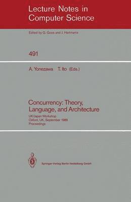 Concurrency: Theory, Language, and Architecture 1