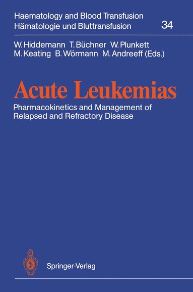 W. Hiddemann, T. Büchner, W. Plunkett, M. Keating, B. Wörmann, M. Andreeff - Acute Leukemias, Häftad