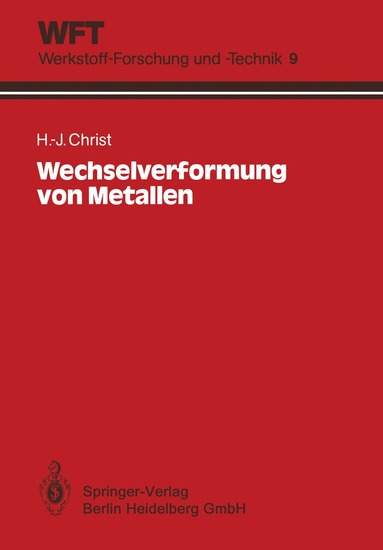 Hans-Jürgen Christ - Wechselverformung von Metallen, Häftad