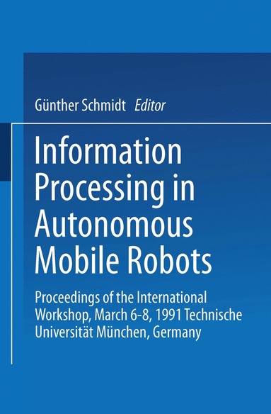 bokomslag Information Processing in Autonomous Mobile Robots