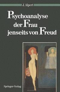 bokomslag Psychoanalyse der Frau jenseits von Freud