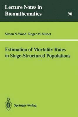 bokomslag Estimation of Mortality Rates in Stage-Structured Population