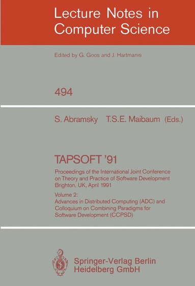 bokomslag TAPSOFT '91: Proceedings of the International Joint Conference on Theory and Practice of Software Development, Brighton, UK, April 8-12, 1991