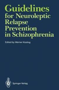 bokomslag Guidelines for Neuroleptic Relapse Prevention in Schizophrenia