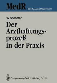 bokomslag Der Arzthaftungsproze in der Praxis