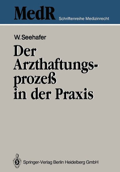 bokomslag Der Arzthaftungsprozeß in der Praxis