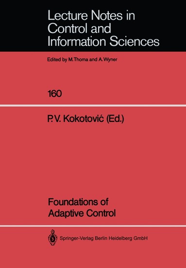 Petar V. Kokotovic - Foundations of Adaptive Control, Häftad