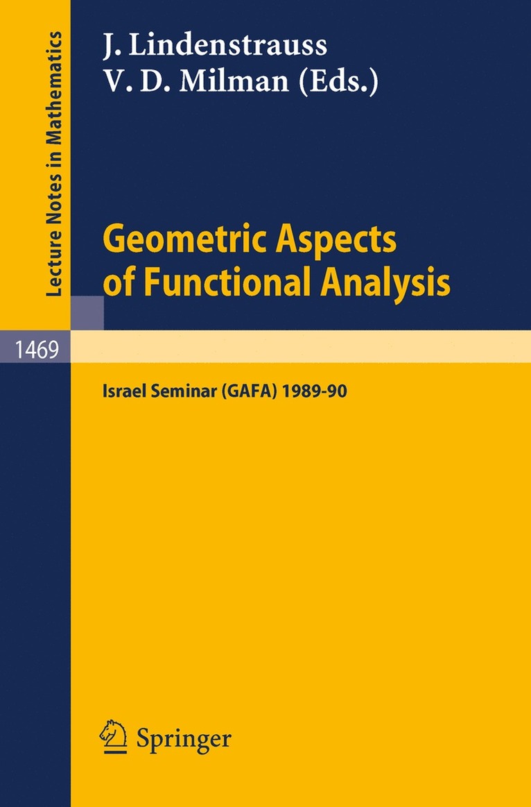 Geometric Aspects of Functional Analysis 1