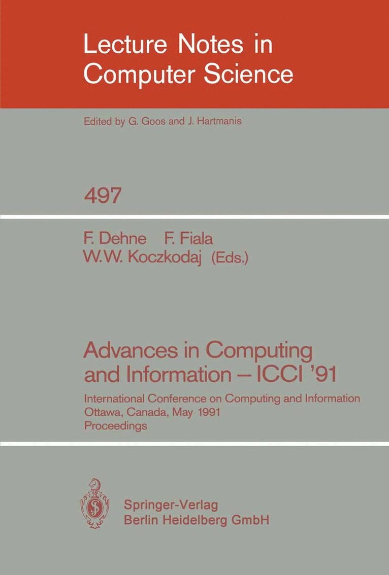 Frank Dehne, Frantisek Fiala, Waldemar W. Koczkodaj - Advances in Computing and Information - ICCI '91, Häftad