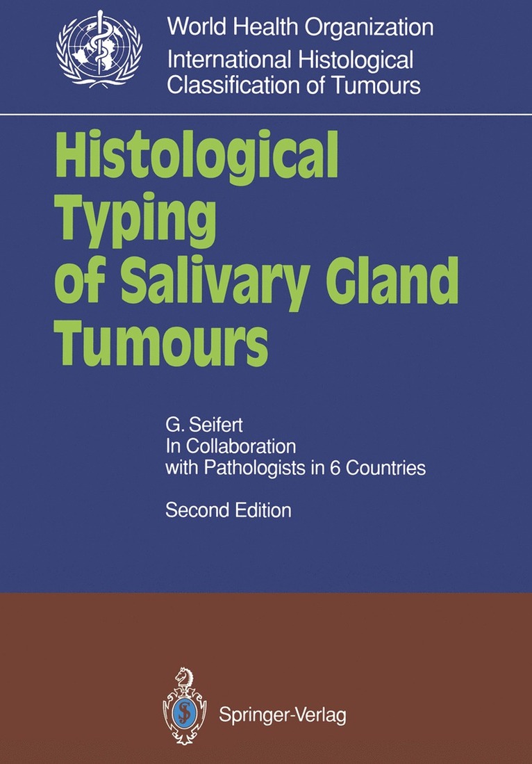 Gerhard Seifert - Histological Typing of Salivary Gland Tumours, Häftad