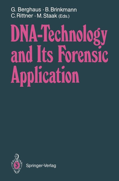 G. Berghaus, B. Brinkmann, C. Rittner, M. Staak - DNA — Technology and Its Forensic Application, Häftad