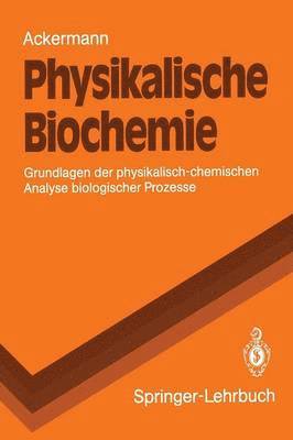 Physikalische Biochemie 1